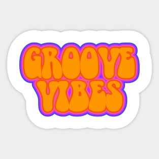 Groove Vibes Sticker